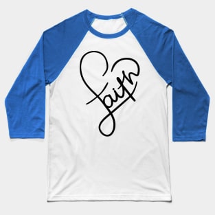 Faith heart sign Baseball T-Shirt